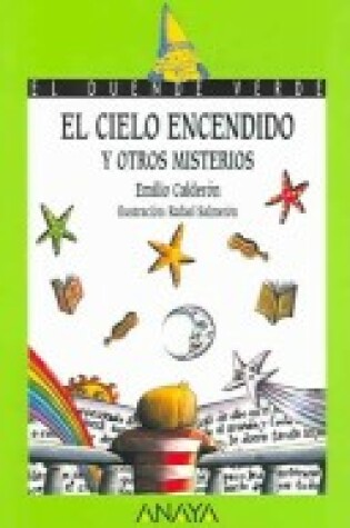 Cover of El Cielo Encendido Y Otros Misterios