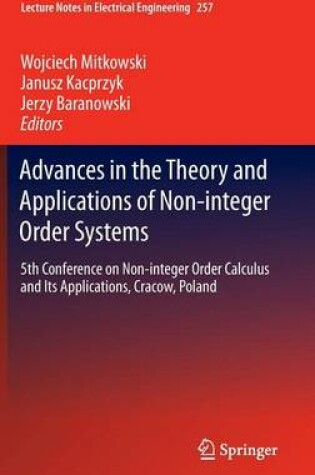 Cover of Advances in the Theory and Applications of Non-Integer Order Systems: 5th Conference on Non-Integer Order Calculus and Its Applications, Cracow, Poland