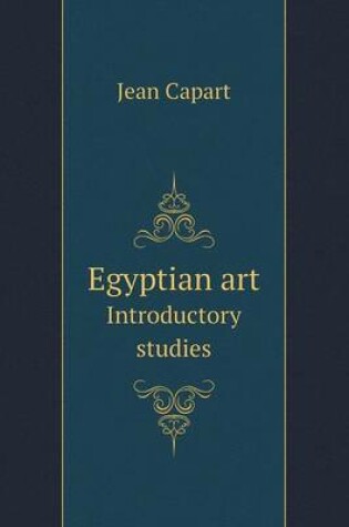 Cover of Egyptian art Introductory studies