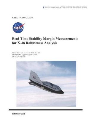 Book cover for Real-Time Stability Margin Measurements for X-38 Robustness Analysis