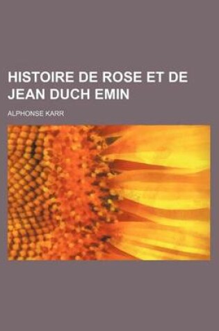 Cover of Histoire de Rose Et de Jean Duch Emin