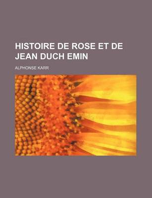 Book cover for Histoire de Rose Et de Jean Duch Emin