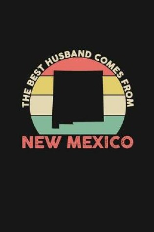 Cover of The Best Husband Comes From New Mexico