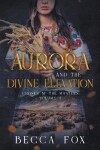 Book cover for Aurora and the Divine Elevation