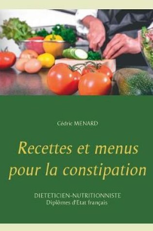 Cover of Recettes et menus pour la constipation