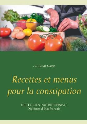 Book cover for Recettes et menus pour la constipation