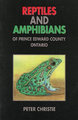 Book cover for Reptiles and Amphibians of Prince Edward County, Ontario