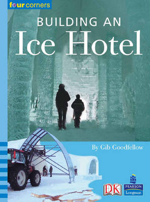 Book cover for Four Corners: Building An Ice Hotel