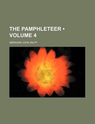 Book cover for The Pamphleteer (Volume 4)
