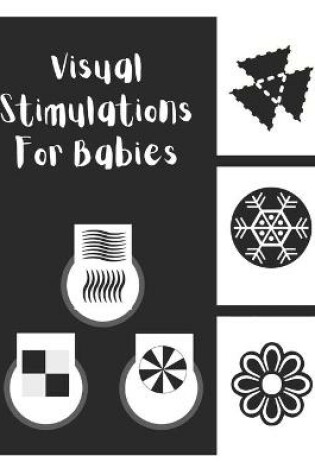 Cover of Visual Stimulations For Babies