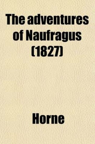 Cover of The Adventures of Naufragus [I. E., Horne]