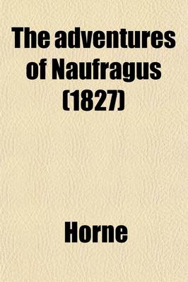 Book cover for The Adventures of Naufragus [I. E., Horne]