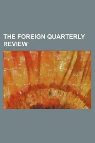 Cover of The Foreign Quarterly Review (Volume 7)