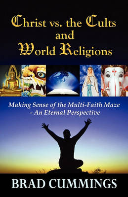 Book cover for Christ vs. the Cults and World Religions