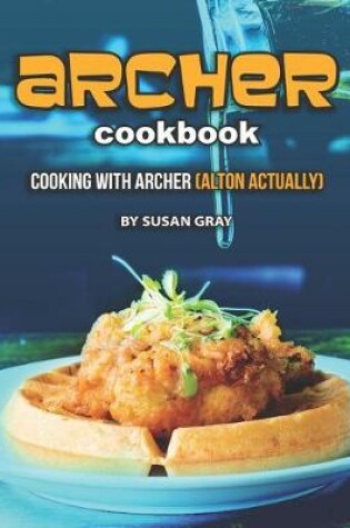Cover of Archer Cookbook