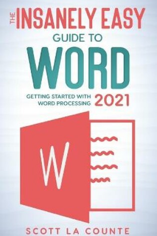 Cover of The Insanely Easy Guide to Word 2021