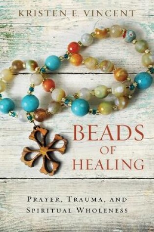 Cover of Beads of Healing