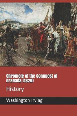 Book cover for Chronicle of the Conquest of Granada (1829)