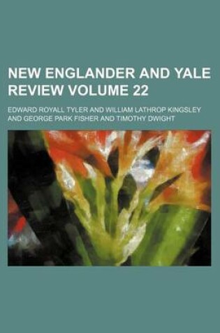 Cover of New Englander and Yale Review Volume 22