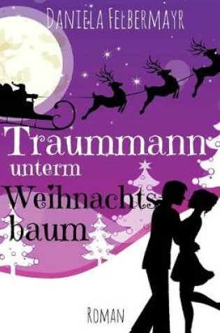 Cover of Traummann unterm Weihnachtsbaum