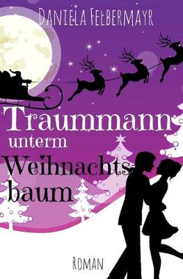 Book cover for Traummann unterm Weihnachtsbaum