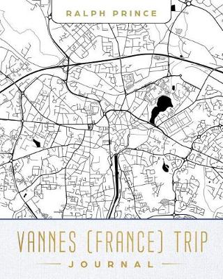 Book cover for Vannes (France) Trip Journal