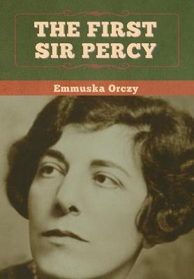 Book cover for The First Sir Percy
