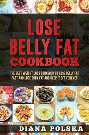 Cover of Lose Belly Fat Cookbook