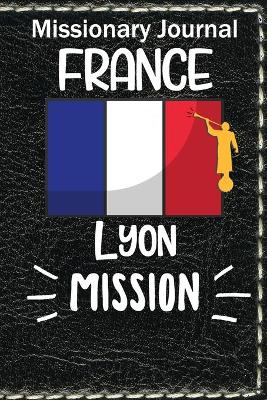 Book cover for Missionary Journal France Lyon Mission