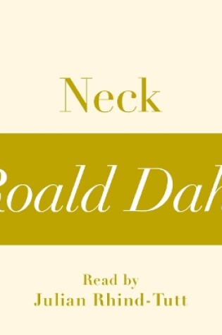 Cover of Neck (A Roald Dahl Short Story)