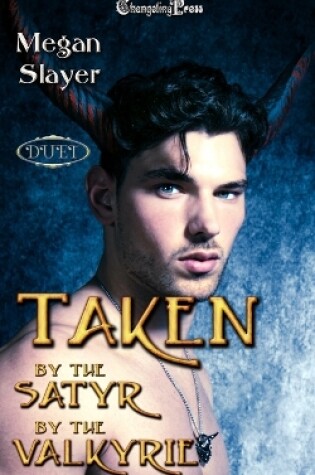 Cover of Taken by the Satyr/Taken by the Valkyrie Duet