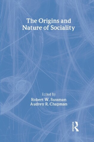Cover of The Origins and Nature of Sociality