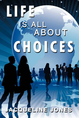 Book cover for Life Is All about Choices