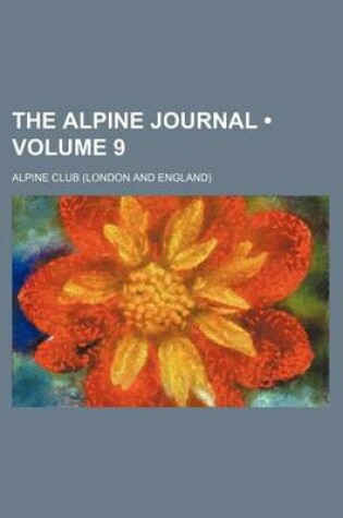 Cover of The Alpine Journal (Volume 9)