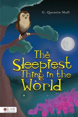 Book cover for The Sleepiest Thing in the World