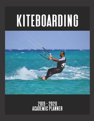 Book cover for Kiteboarding 2019 - 2020 Academic Planner