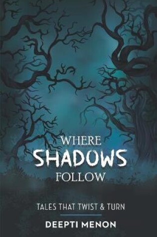 Cover of Where Shadows Follow