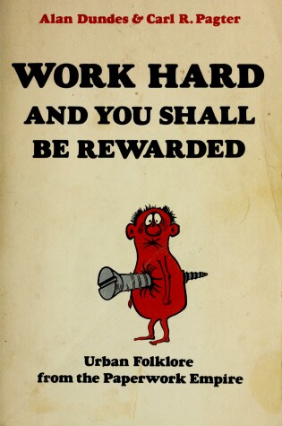 Cover of Work Hard and You Shall be Rewarded