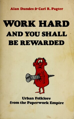 Cover of Work Hard and You Shall be Rewarded