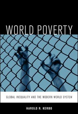 Book cover for World Poverty: The Roots of Global Inequality and the Modern World System