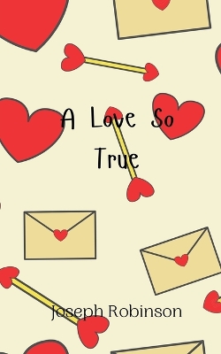 Book cover for A Love So True