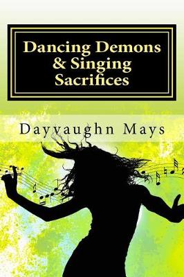 Book cover for Dancing Demons & Singing Sacrifices