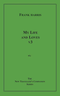 Book cover for My Life and Loves, V3