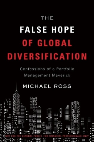Cover of The False Hope of Global Diversification