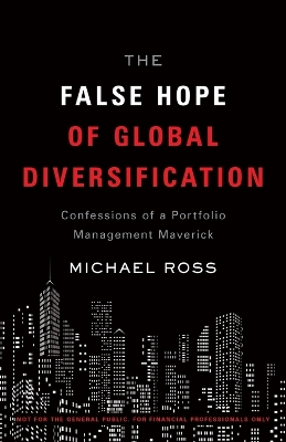 Book cover for The False Hope of Global Diversification