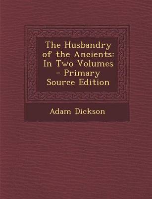 Book cover for The Husbandry of the Ancients