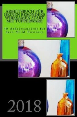 Cover of Arbeitsbuch f r Deinen besonders wirksamen Start mit Tupperware