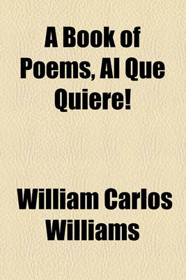 Book cover for A Book of Poems, Al Que Quiere!
