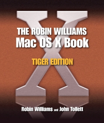 Book cover for The Robin Williams Mac OS X Book, Tiger Edition