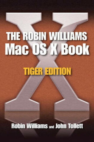 Cover of The Robin Williams Mac OS X Book, Tiger Edition